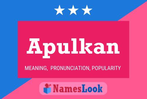 Apulkan Name Poster