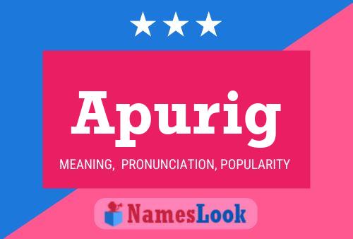 Apurig Name Poster