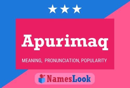 Apurimaq Name Poster