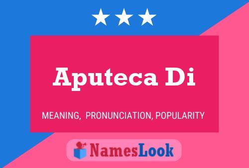 Aputeca Di Name Poster