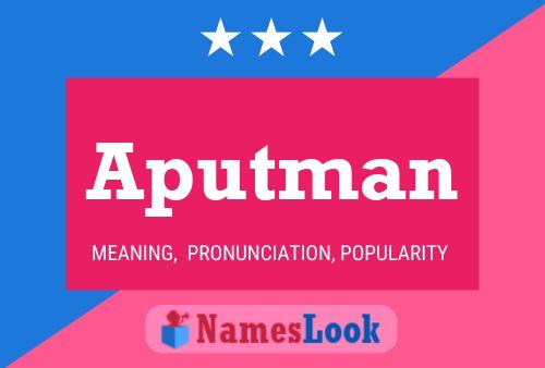 Aputman Name Poster