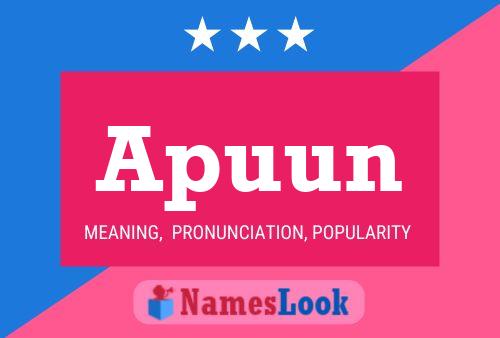 Apuun Name Poster