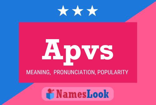 Apvs Name Poster