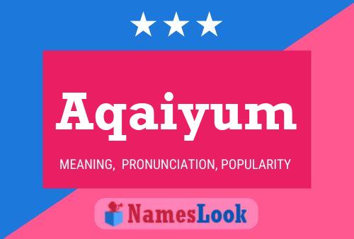 Aqaiyum Name Poster