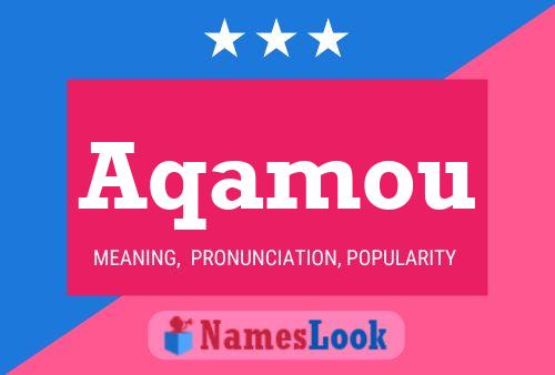 Aqamou Name Poster