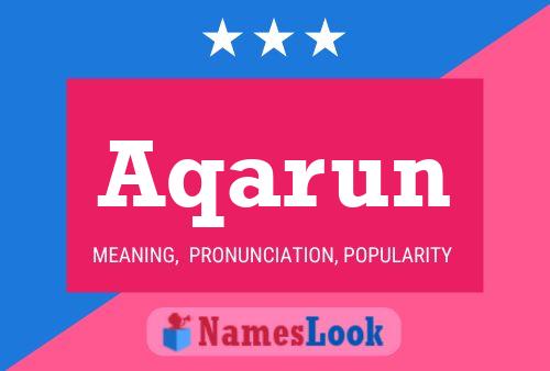 Aqarun Name Poster