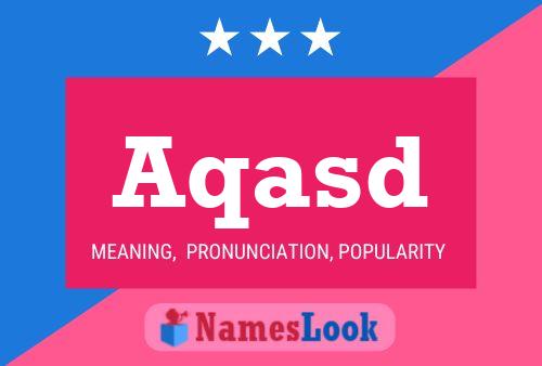 Aqasd Name Poster