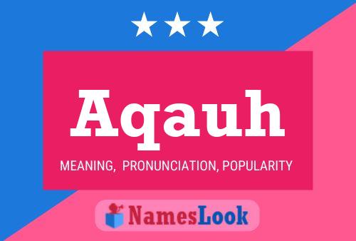 Aqauh Name Poster