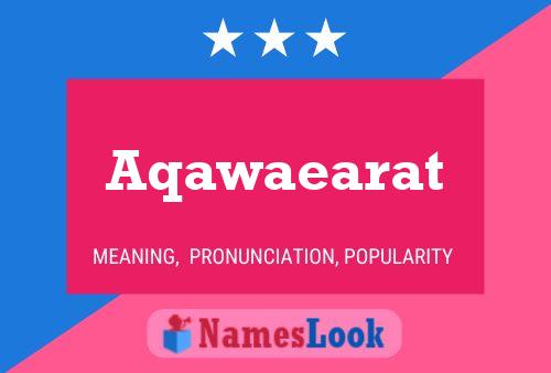 Aqawaearat Name Poster