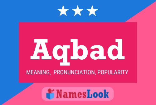 Aqbad Name Poster