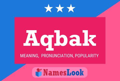 Aqbak Name Poster