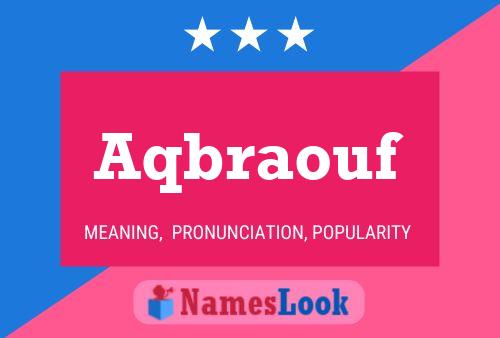 Aqbraouf Name Poster