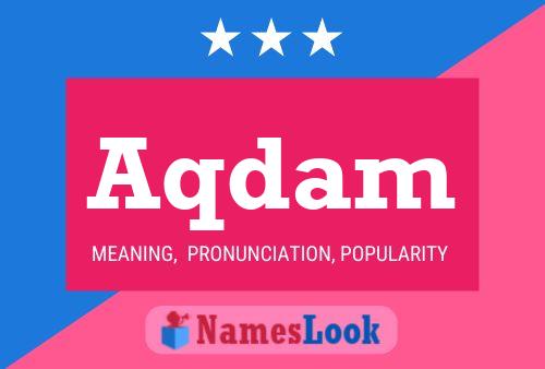 Aqdam Name Poster