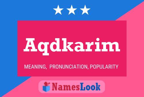 Aqdkarim Name Poster