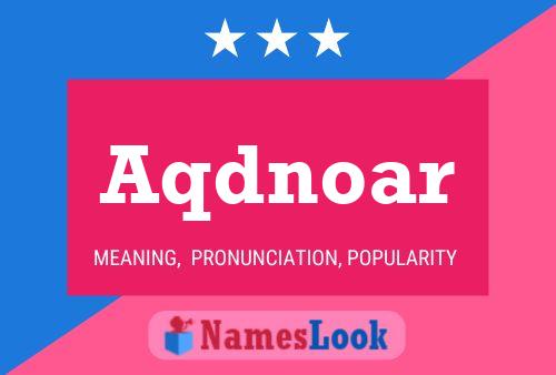 Aqdnoar Name Poster