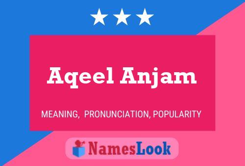 Aqeel Anjam Name Poster