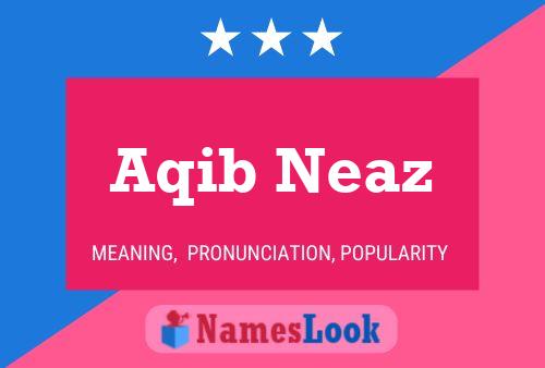 Aqib Neaz Name Poster