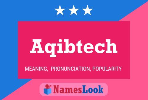 Aqibtech Name Poster