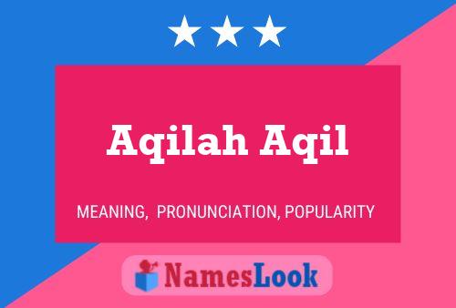 Aqilah Aqil Name Poster