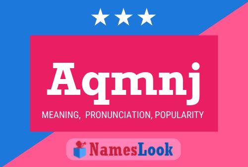 Aqmnj Name Poster