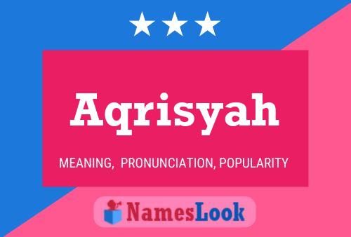 Aqrisyah Name Poster