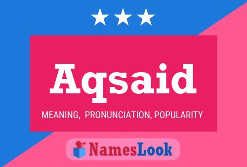 Aqsaid Name Poster