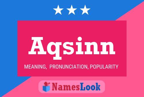 Aqsinn Name Poster