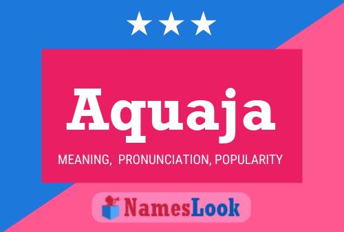 Aquaja Name Poster