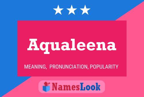 Aqualeena Name Poster