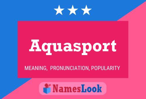 Aquasport Name Poster