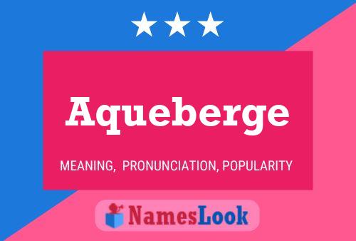 Aqueberge Name Poster