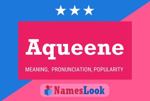 Aqueene Name Poster