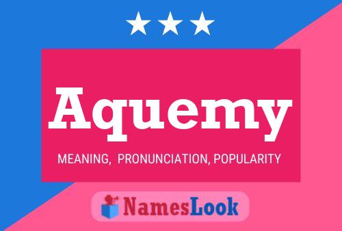 Aquemy Name Poster