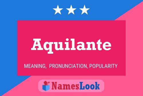 Aquilante Name Poster