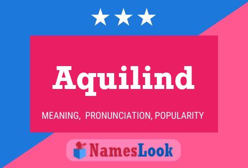 Aquilind Name Poster