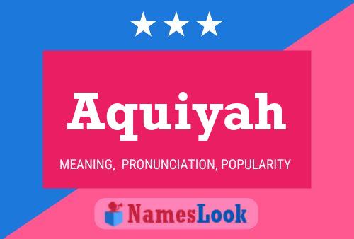 Aquiyah Name Poster