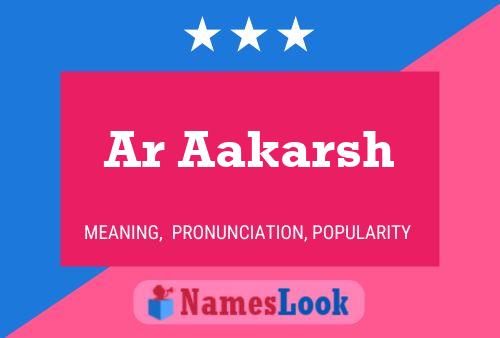 Ar Aakarsh Name Poster