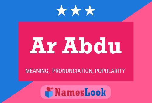 Ar Abdu Name Poster