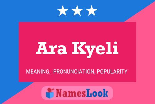 Ara Kyeli Name Poster