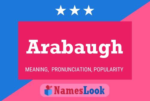 Arabaugh Name Poster