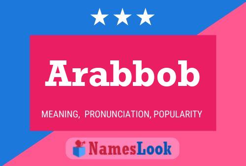 Arabbob Name Poster