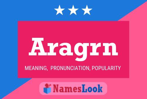 Aragrn Name Poster