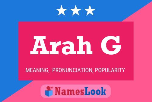 Arah G Name Poster