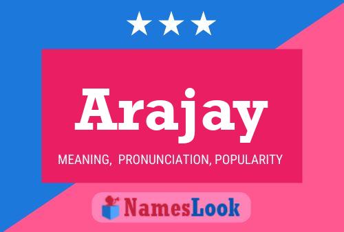 Arajay Name Poster