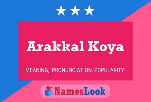 Arakkal Koya Name Poster