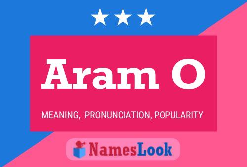 Aram O Name Poster