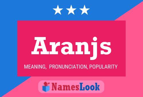 Aranjs Name Poster