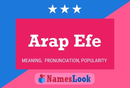 Arap Efe Name Poster