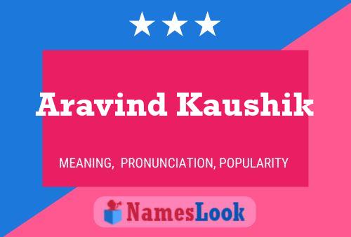 Aravind Kaushik Name Poster