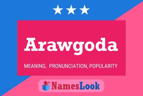 Arawgoda Name Poster